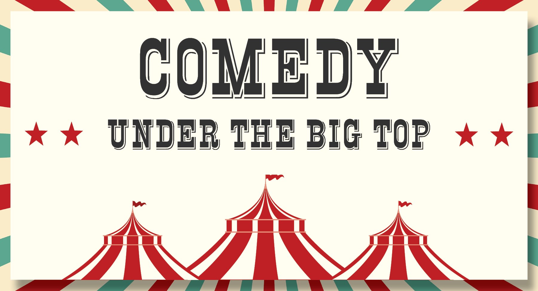 Comedy Under the Big Top - March 14, 2026